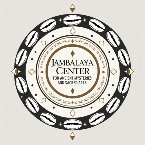 JAMBALAYA CENTER FOR ANCIENT MYSTERIES AND SACRED ARTS